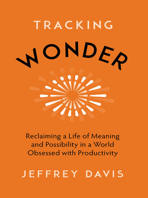 Title details for Tracking Wonder by Jeffrey Davis - Available